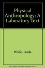 Physical Anthropology A Laboratory Text