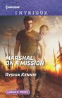 Marshal on a Mission (American Armor, Bk 2) (Harlequin Intrigue, No 1885) (Larger Print)