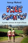 Free Country: A Penniless Adventure the Length of Britain
