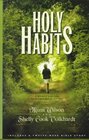 Holy Habits A Womans Guide to Intentional Living