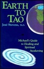 Earth to Tao Michael's Guide to Healing and Spiritual Awakening