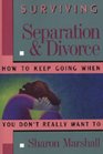 Surviving Separation  Divorce  how to keep going when you really don't want to