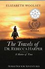 The Travels of Dr. Rebecca Harper A Matter of Time