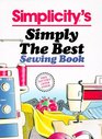 Simplicity's Simply the Best Sewing Book