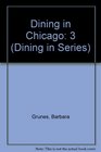 Dining in Chicago Volume III