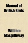 Manual of British Birds