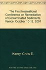 2001 Sediments Proceedings First International Conference on Remediation of Contaminated Sediments THREE VOLUME SET