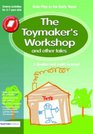 The Toymaker's workshop and Other Tales Role Play in the Early Years Drama Activities for 37 yearolds