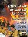 Leadership for the Wildland Fire Officer