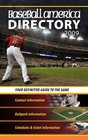 Baseball America 2009 Directory Your Definitive Guide to the Game