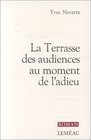 La terrasse des audiences au moment de l'adieu Roman