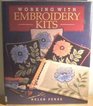 Working With Embroidery Kits