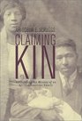 Claiming Kin Confronting the History of an African American Family
