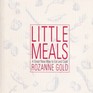 Little Meals  A Great New Way to Eat and Cook