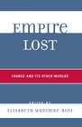 Empire Lost France and Its Other Worlds