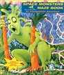 Space Monsters Maze Book  An Intergalactic Adventure