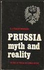 Prussia Myth and Reality