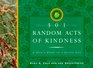 301 Random Acts of Kindness A User's Guide to a Giving Life