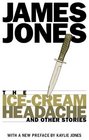 The IceCream Headache  and Other Stories