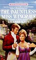 The Dauntless Miss Wingrave (Signet Regency Romance)