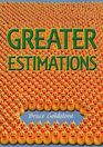 Greater Estimations A Fun Introduction to Estimating Large Numbers