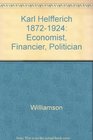 Karl Helferich 18721924 Economist Financier Politician