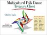Multicultural Folk Dance Treasure Chest Volumes 1  2  DVD with CD