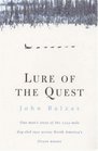 Lure of the Quest One Man's Story of the 1025mile Dogsled Race Across North America's Frozen Wastes