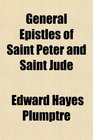 General Epistles of Saint Peter and Saint Jude