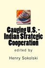 Gauging US  Indian Strategic Cooperation