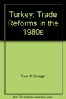 Turkey Trade Reforms in the 1980s