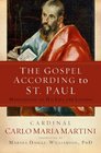 The Gospel According to St Paul Meditations on His Life and Letters
