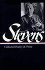 Wallace Stevens  Collected Poetry and Prose