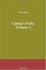 Carnac's Folly Volume 3