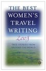 The Best Women's Travel Writing 2008: True Stories from Around the World (Travelers' Tales)