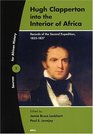 Hugh Clapperton into the Interior of Africa Records of the Second Expedition 18251827