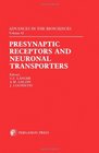 Presynaptic Receptors and Neuronal Transporters