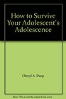 How to Survive Your Adolescent's Adolescence