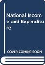 National Income and Expenditure