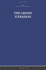 The Grand Titration Science and Society in East and West