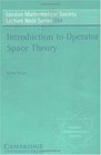 Introduction to Operator Space Theory