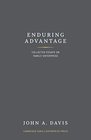 Enduring Advantage Collected Essays on Family Enterprise