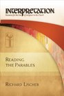 Reading the Parables Interpretation Resources for the Use of Scripture in the Church