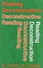 Reading DeconstructionDeconstructive Reading