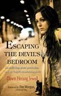 Escaping the Devil's Bedroom: Sex Trafficking, Global Prostitution, and the Gospel's Transforming Power