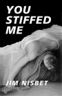 You Stiffed Me