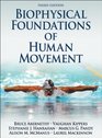 Biophysical Foundations of Human Movement3rd Edition
