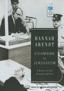 Eichmann in Jerusalem A Report on the Banality of Evil