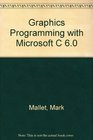 Graphics Programming With Microsoft C