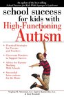 School Success for Kids with HighFunctioning Autism